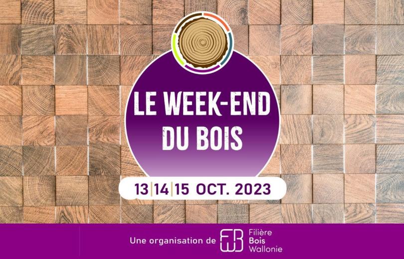 Le Weekend du Bois Le Weekend du Bois